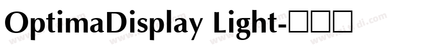 OptimaDisplay Light字体转换